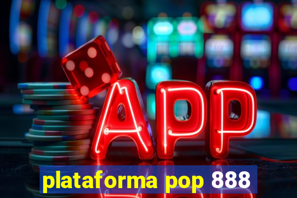 plataforma pop 888